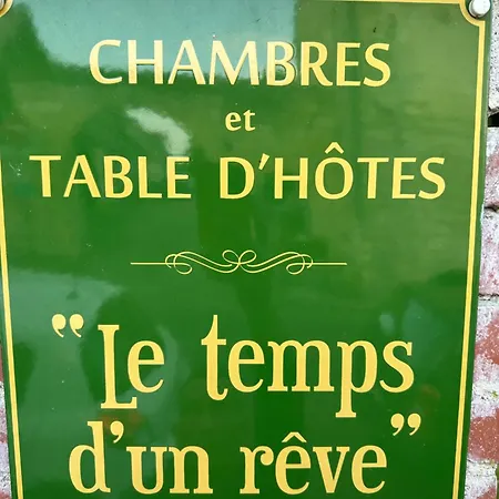 Le Temps D'un Reve Bed & Breakfast